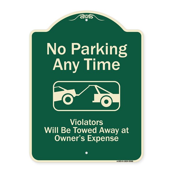 Signmission Designer Series-No Parking Any Time Violators Will Be Towed Away, 24" x 18", G-1824-9966 A-DES-G-1824-9966 - main
